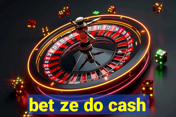 bet ze do cash